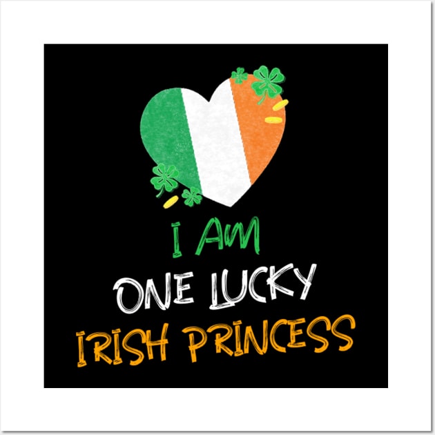 I Am One Lucky Irish Princess Wall Art by DM_Creation